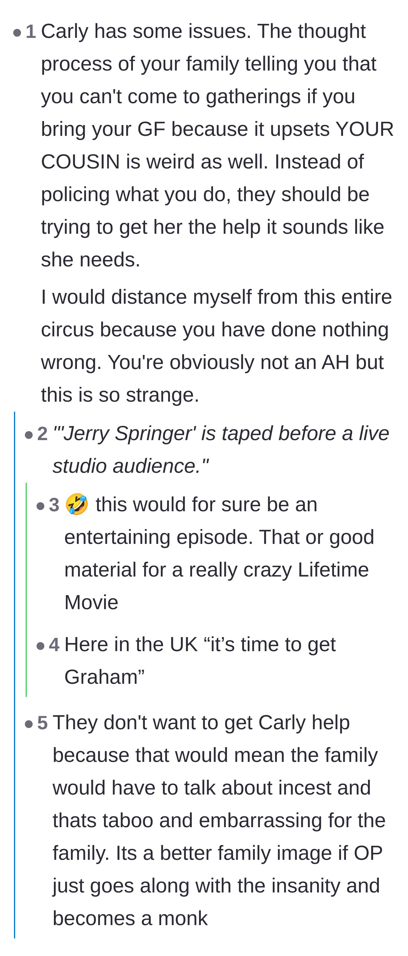 Comment thread 5 - Comparisons to Jerry Springer and criticism of the family for policing the main character's real-life relationships.