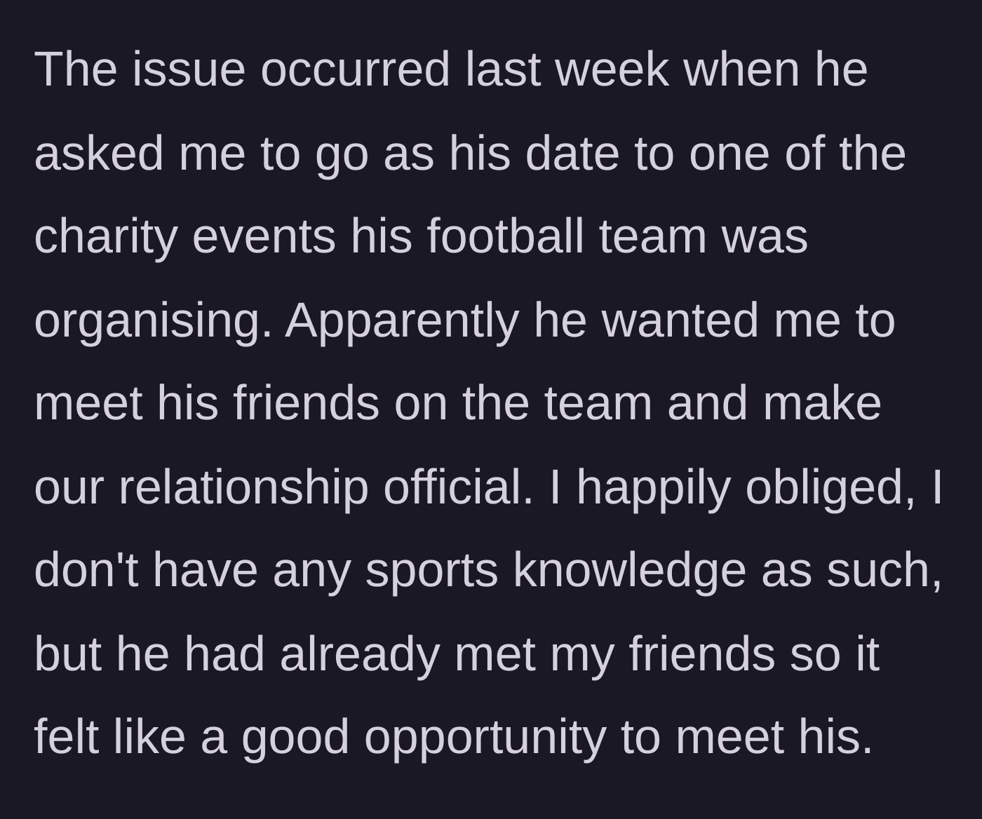Story part 2 - The guy invites her to a football charity event to meet his friends and make the relationship official.