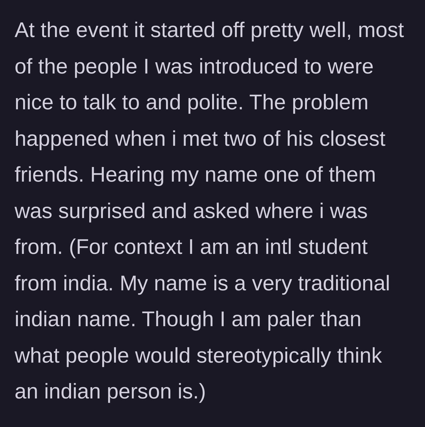 Story part 3 - At the event, two of his close friends express surprise at her traditional Indian name because she has pale skin.