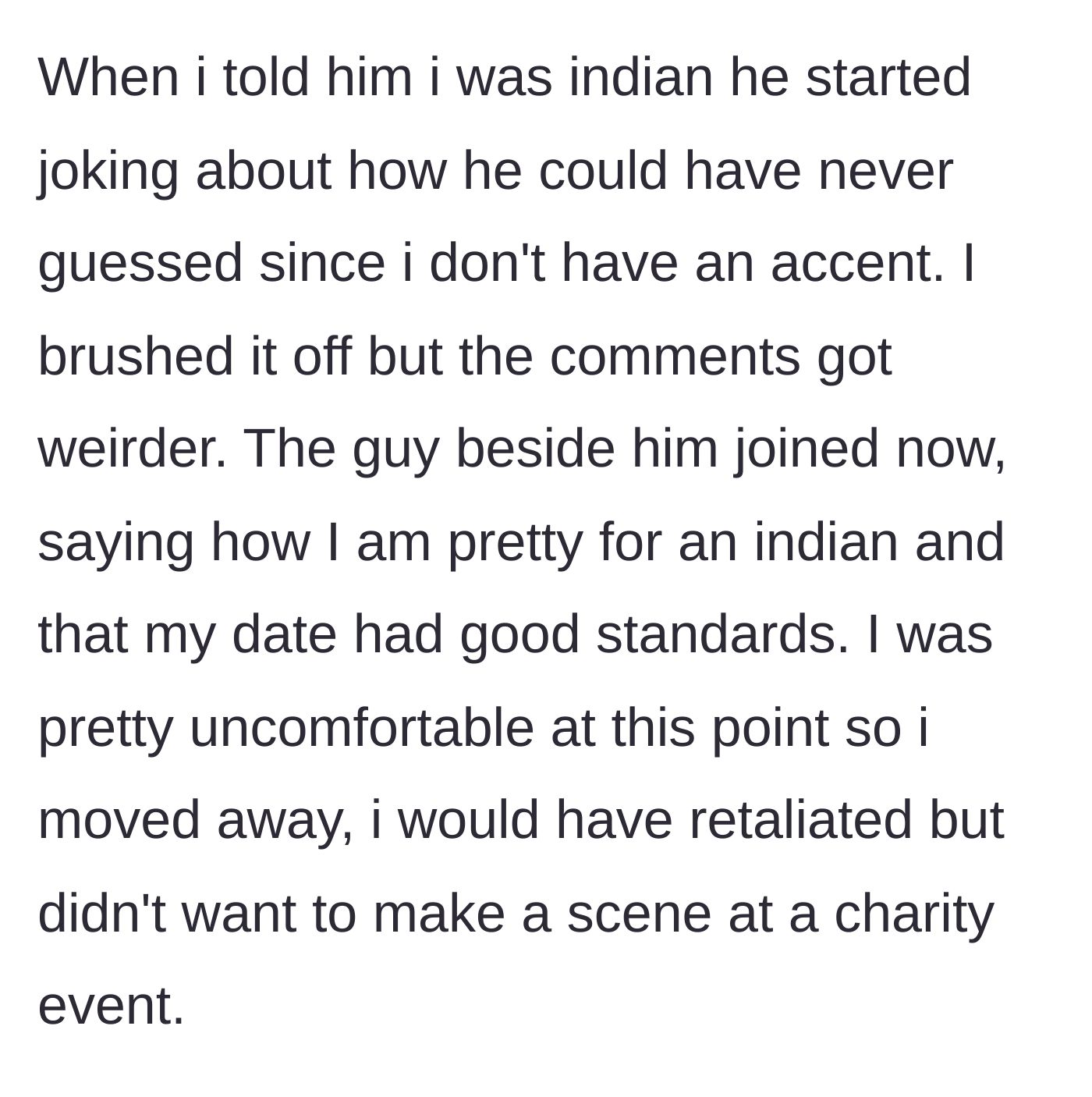 Story part 4 - The friends make jokes about her lack of accent and call her 'pretty for an Indian,' prompting her to walk away to avoid a scene.