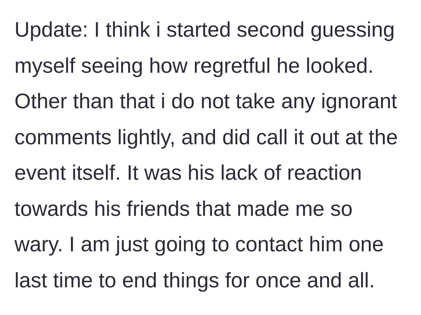 Story part 7 - In an update, she reaffirms that his lack of reaction was the real red flag and decides to contact him one last time to officially end things.