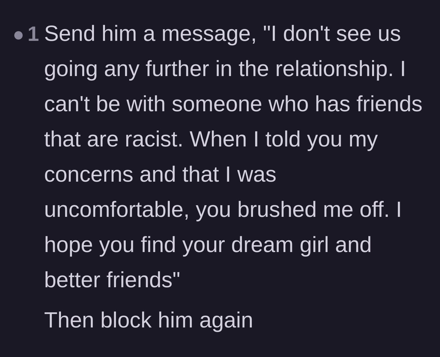 Comment thread 2 - A suggested breakup text calling out his racist friends and his refusal to listen.