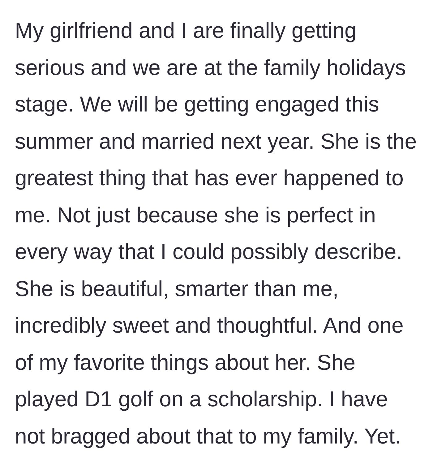 Story part 4 - The author gushing over his amazing girlfriend and dropping the massive twist that she is a D1 scholarship golfer.