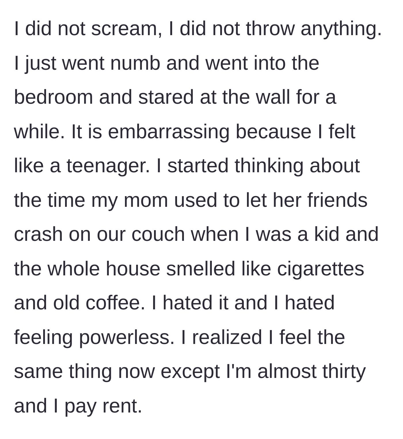 Story part 12 - Girlfriend retreats to her bedroom, recalling childhood trauma of powerless living situations.