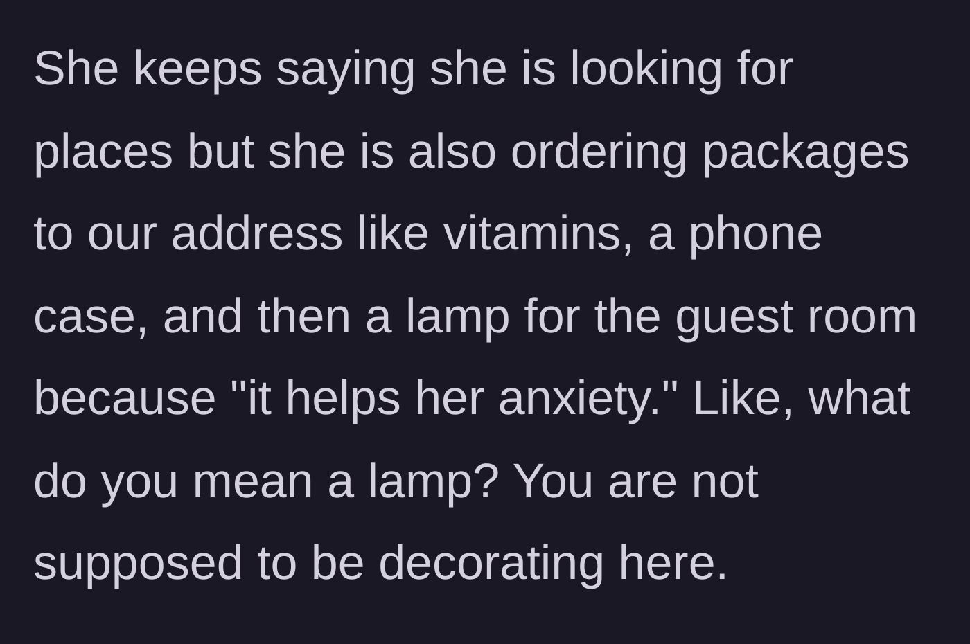 Story part 9 - Kira starts ordering packages to the apartment, including a lamp for the guest room.
