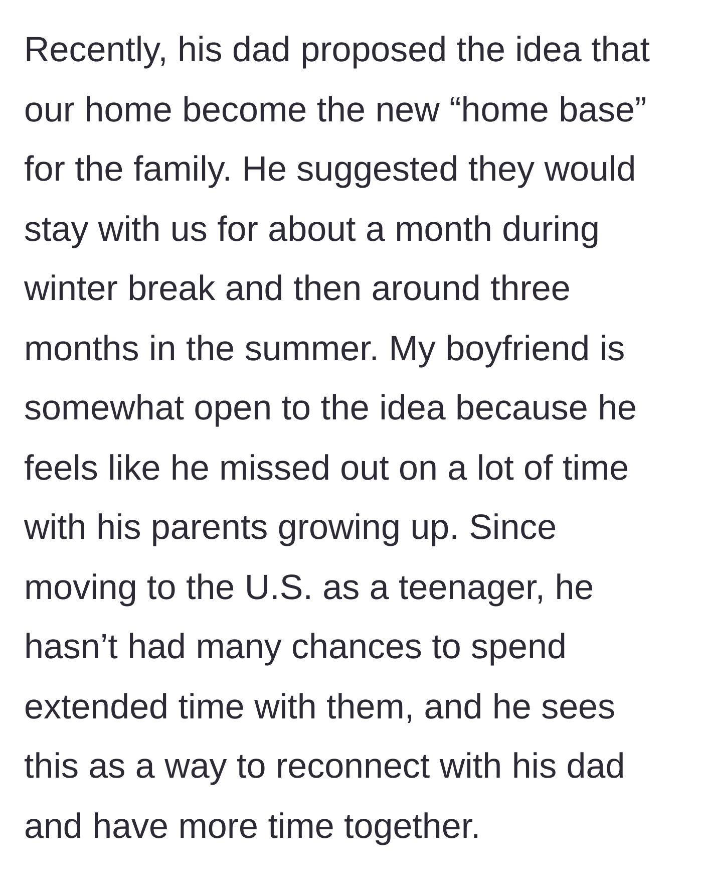 Story part 2 - The boyfriend's father proposes using the couple's home as a base for one month every winter and three months every summer, and the boyfriend considers saying yes to make up for lost time.