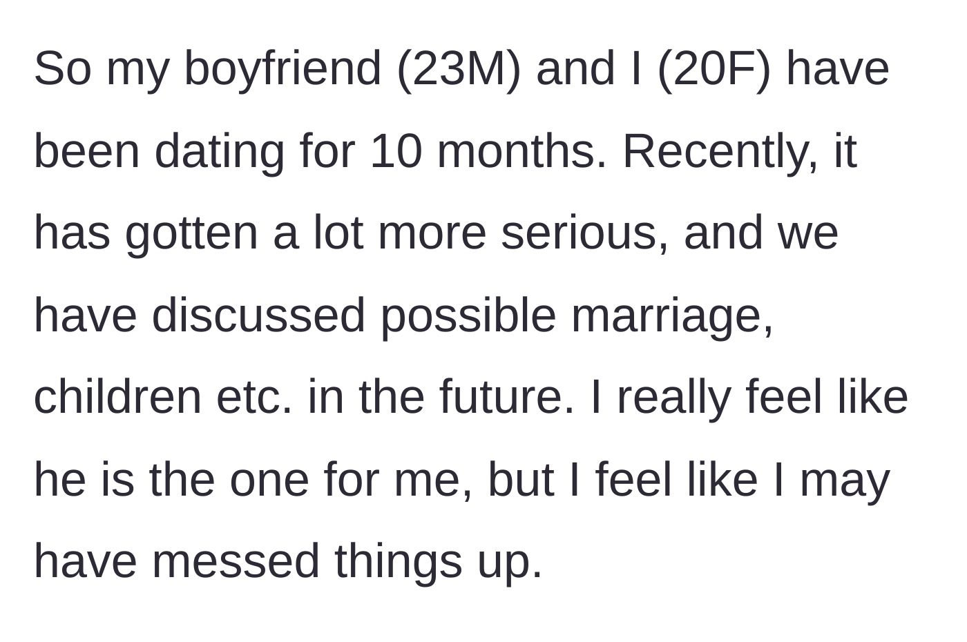 Story part 1 - The girlfriend introducing her serious 10-month relationship and her fear of ruining it over a boundary.