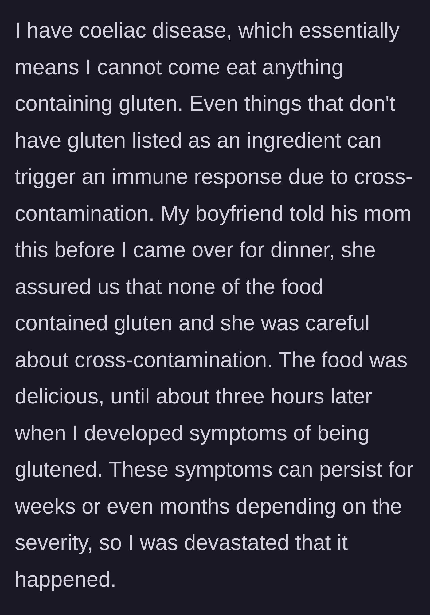 Story part 3 - The girlfriend explaining her severe Coeliac disease and getting sick for weeks after the mother's first meal.