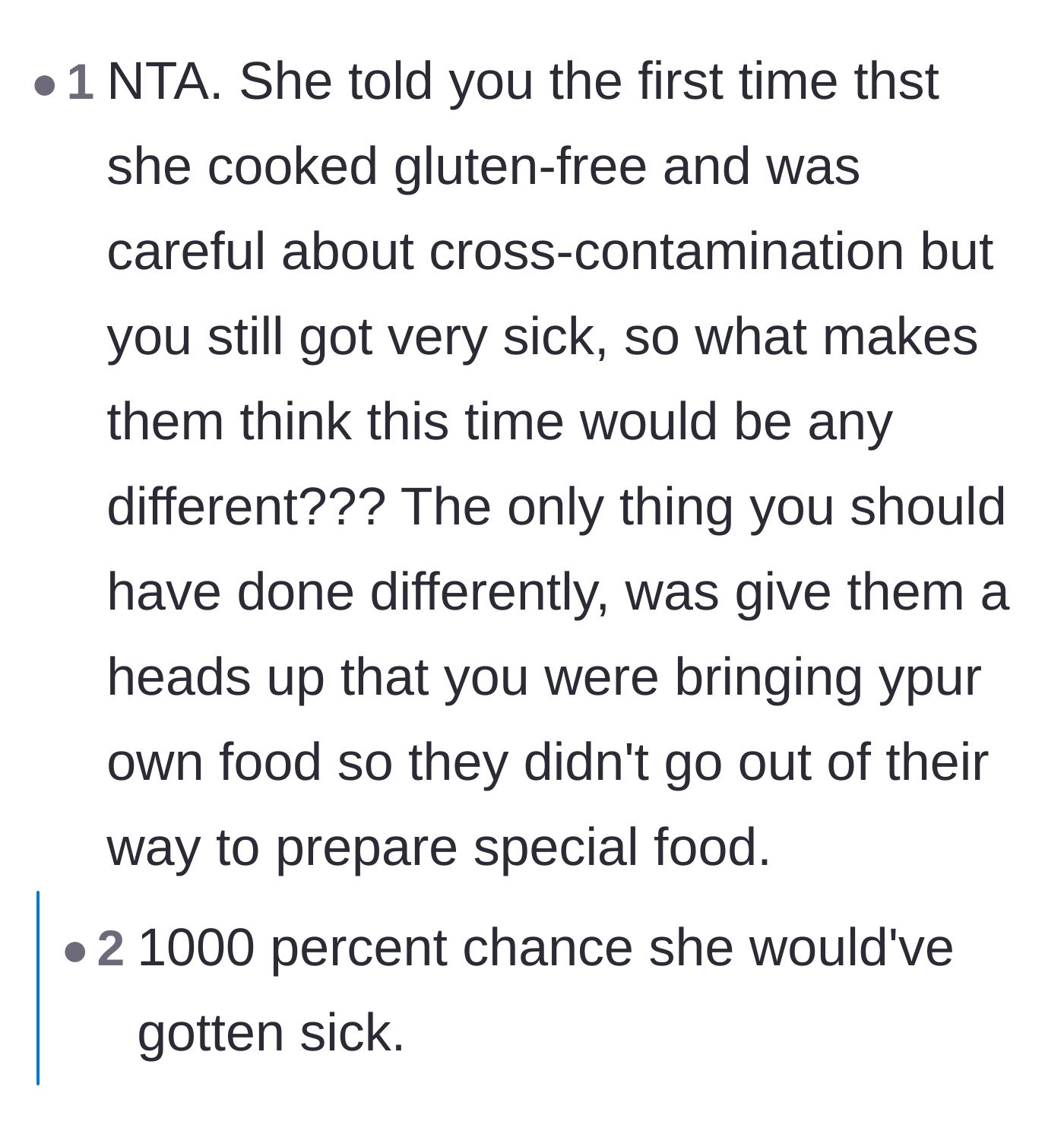 Comment thread 6 - Validation that the girlfriend was entirely justified in bringing her own food since she got violently ill after the first visit.