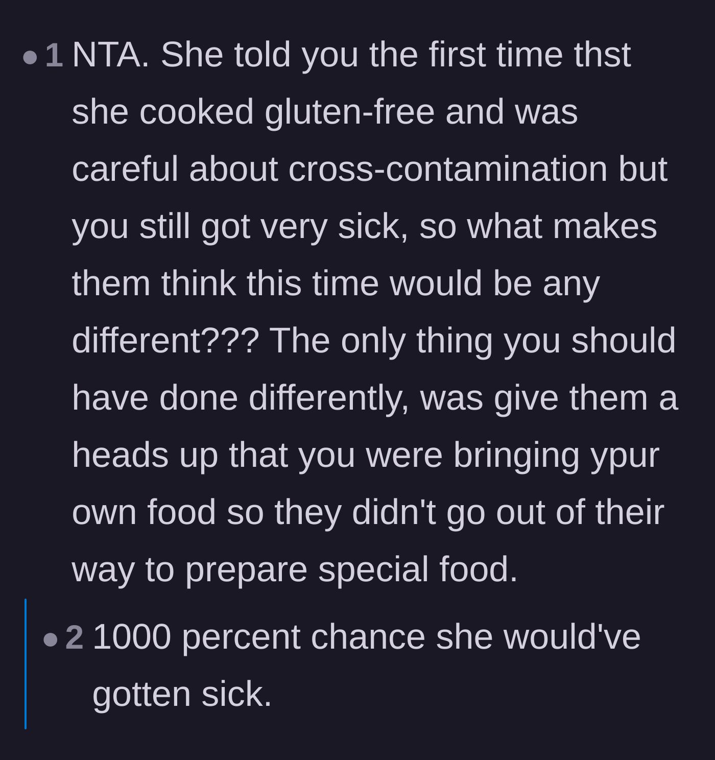 Comment thread 6 - Validation that the girlfriend was entirely justified in bringing her own food since she got violently ill after the first visit.