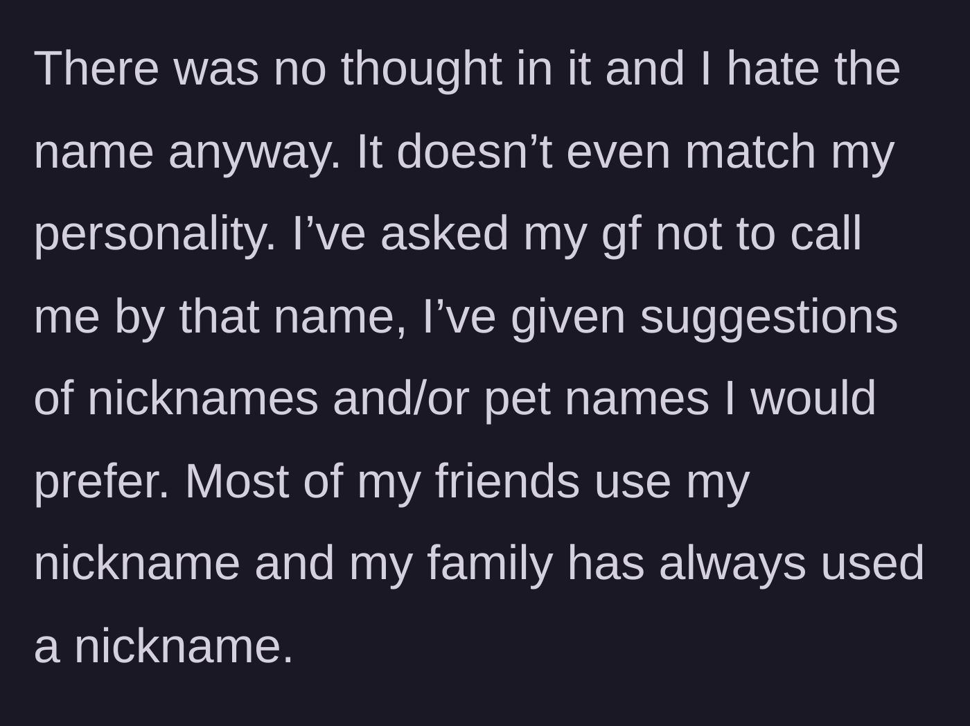Story part 2 - The main character shares that she hates her given name, prefers the nicknames used by her friends and family, and has offered her girlfriend alternatives.