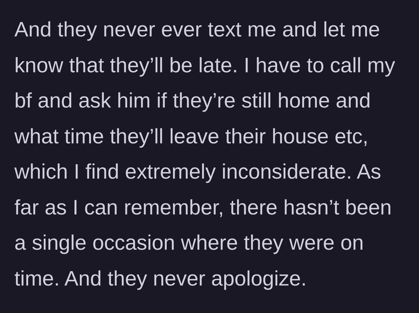 Story part 2 - Girlfriend expressing frustration over the family's failure to communicate delays or apologize