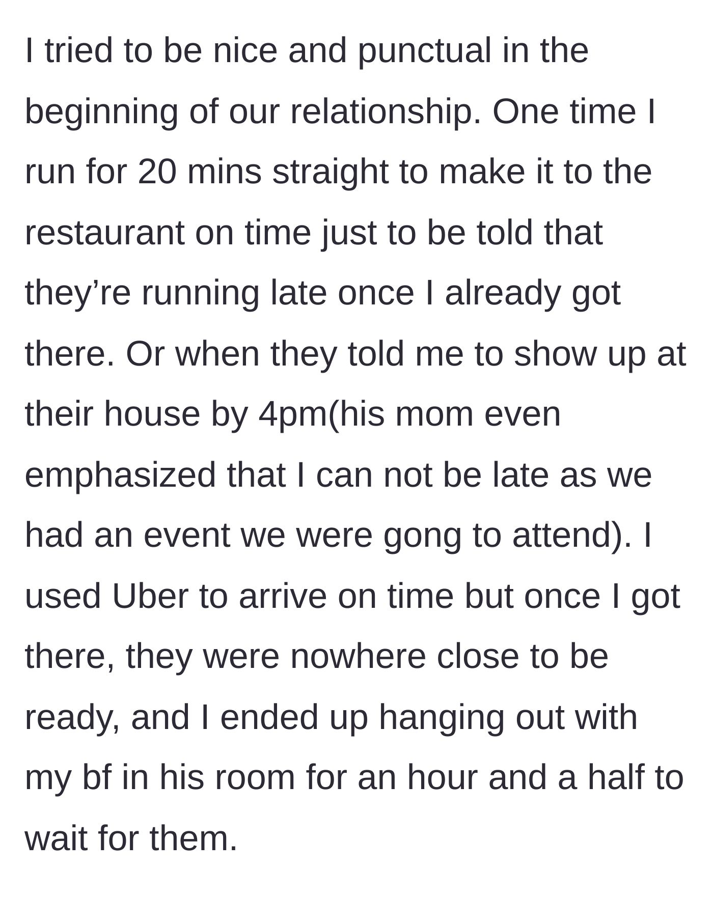 Story part 3 - Girlfriend recounting specific times she rushed to be punctual, including waiting 90 minutes after being told not to be late