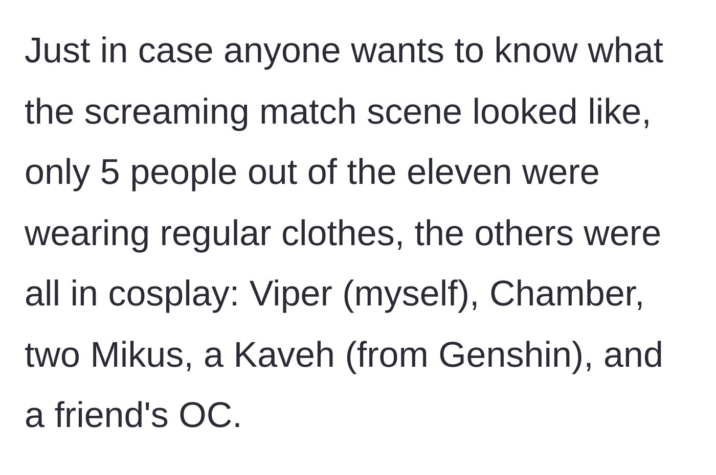 Story part 12 - Description of the screaming match scene featuring a mix of regular clothes and anime/gaming cosplays