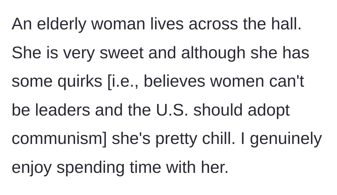 Story part 2 - An elderly woman known for having some quirky political views.