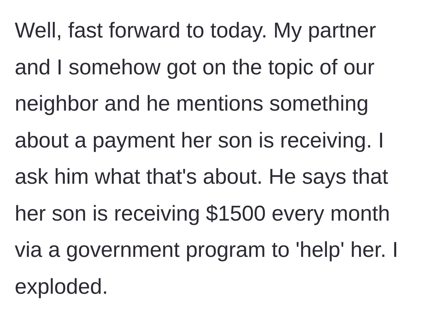 Story part 6 - A boyfriend casually revealing a shocking financial secret about a neighbor.