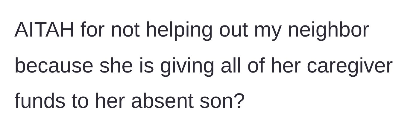 Story part 9 - A frustrated neighbor asking the internet for a moral verdict on her boundaries.