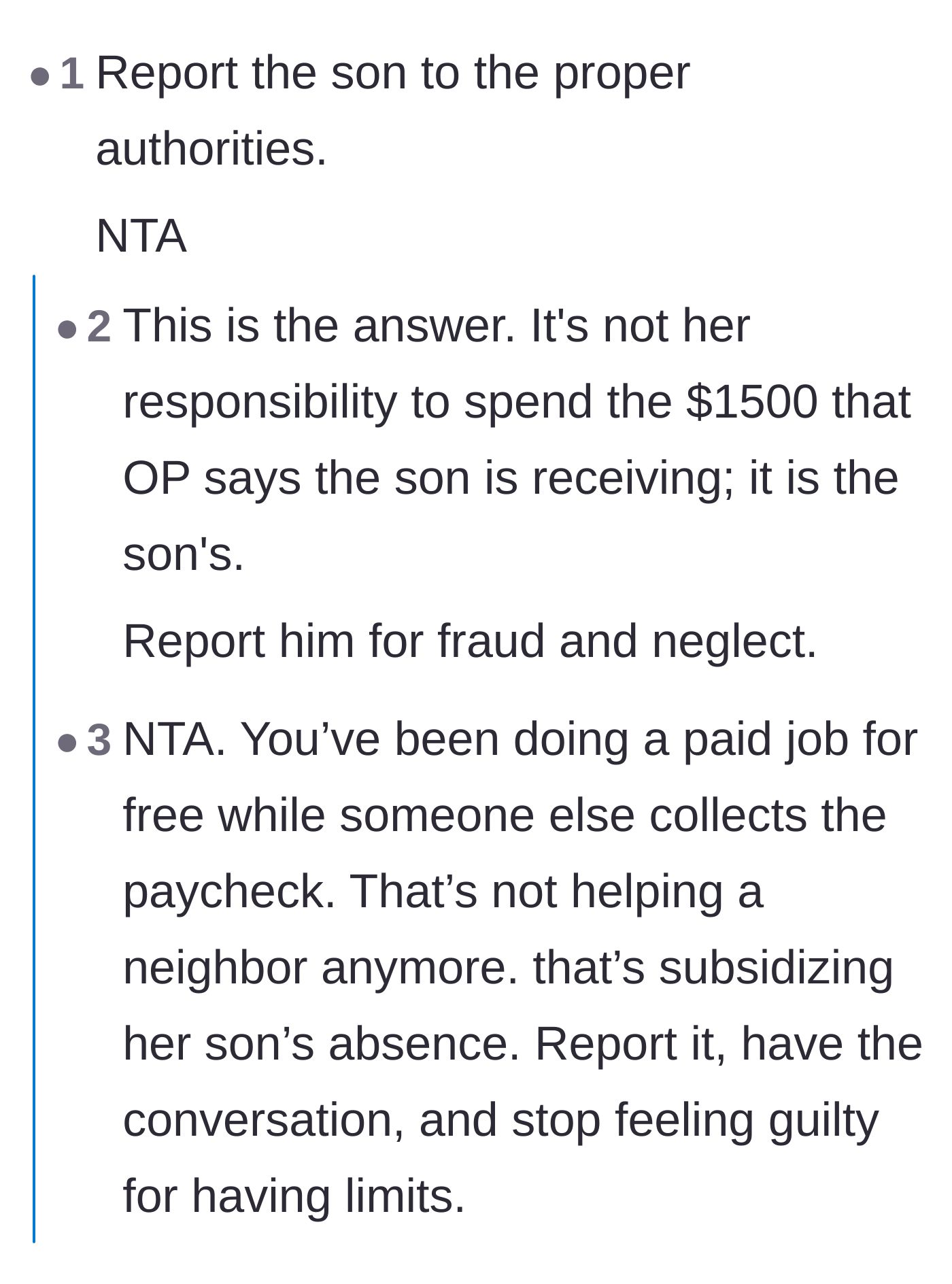 Comment thread 1 - Advice on reporting the son to authorities for fraud rather than subsidizing his absence.