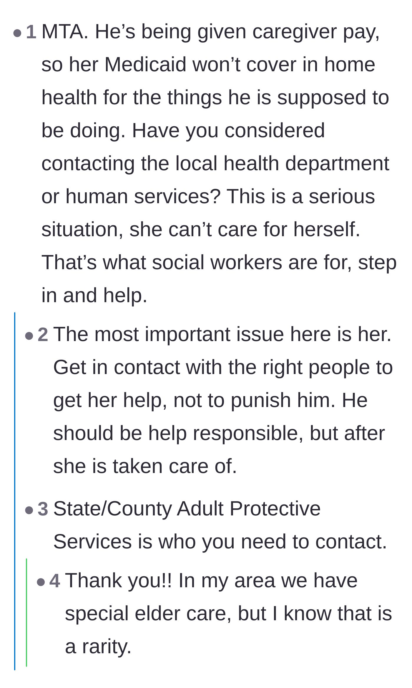 Comment thread 5 - Explanation of how the son's scam blocks the mother from receiving legitimate Medicaid home care.
