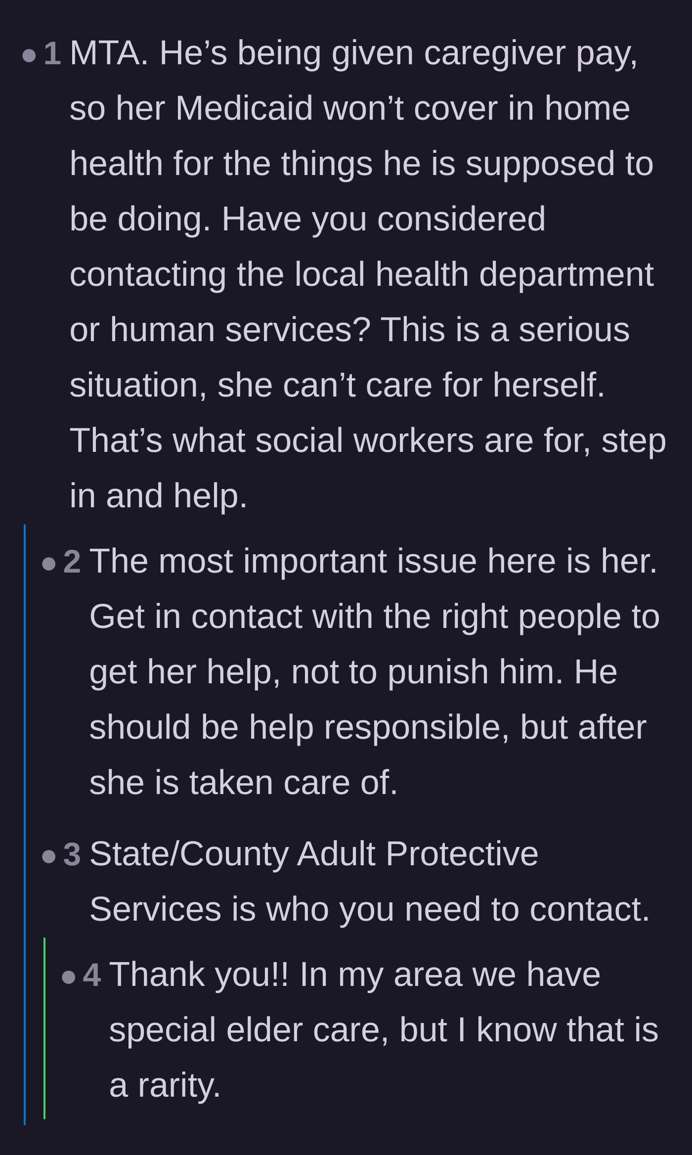 Comment thread 5 - Explanation of how the son's scam blocks the mother from receiving legitimate Medicaid home care.