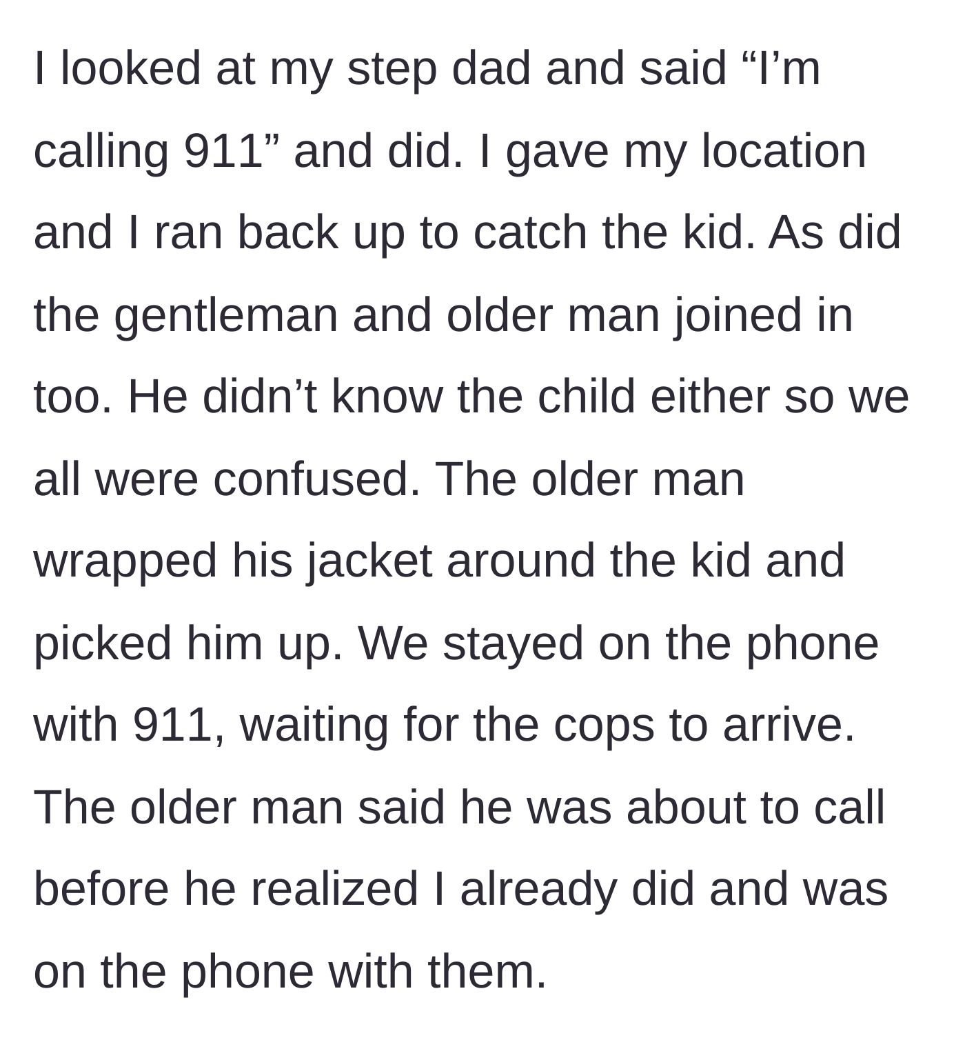 Story part 5 - Neighbor dials 911 while an older man wraps his coat around the freezing child.