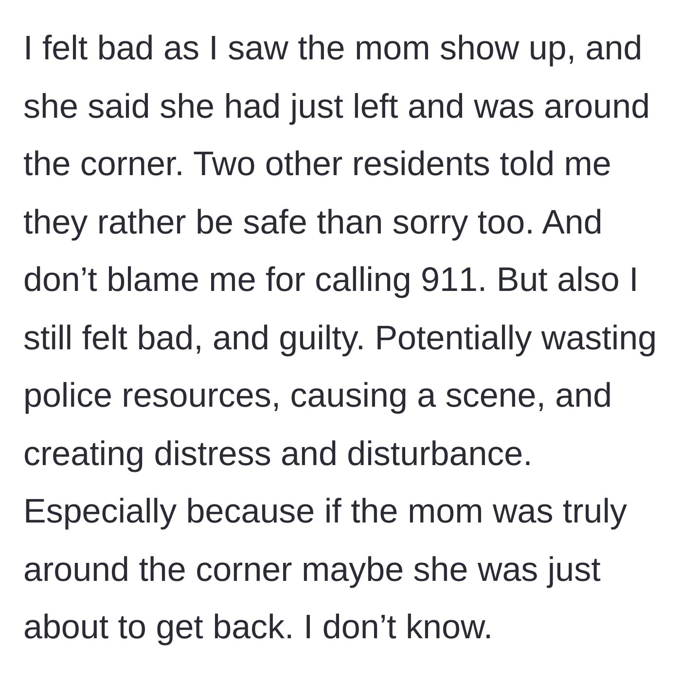 Story part 7 - The mother arrives claiming she just left, leaving the neighbor feeling incredibly guilty.