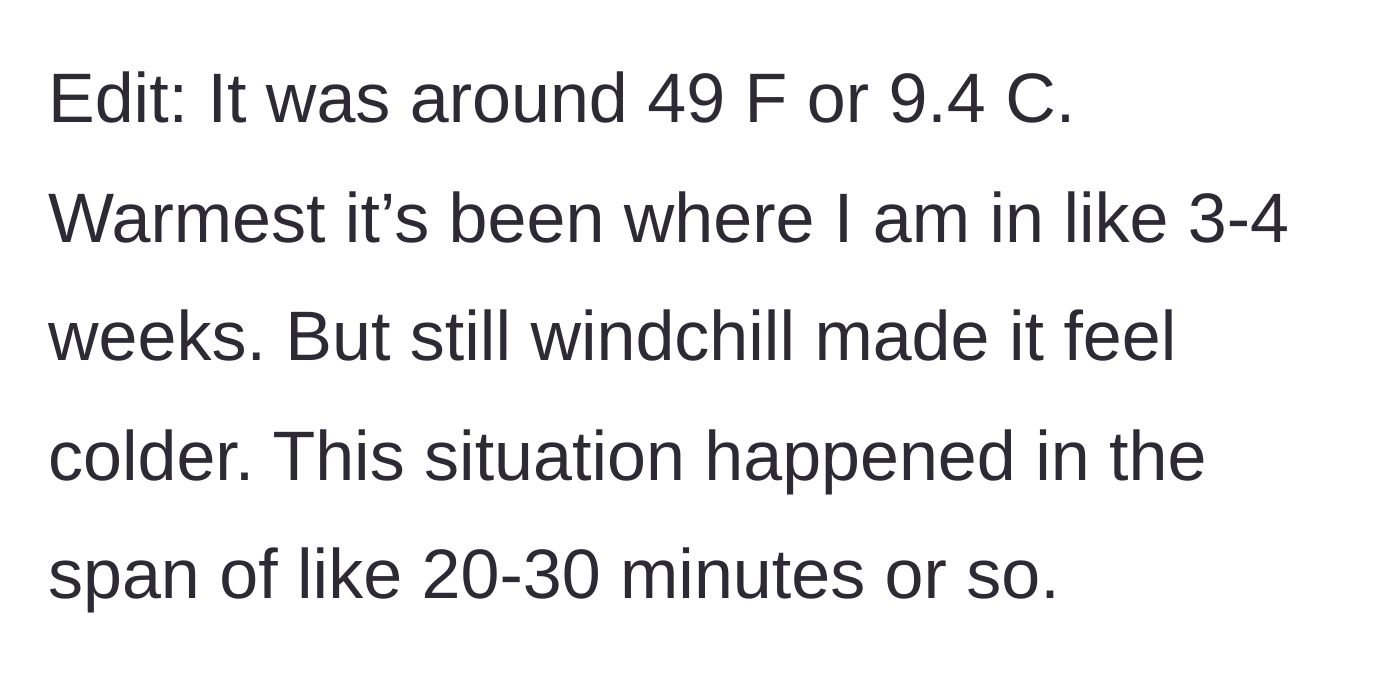 Story part 9 - Neighbor clarifies the chilly weather conditions and the 30-minute duration of the incident.