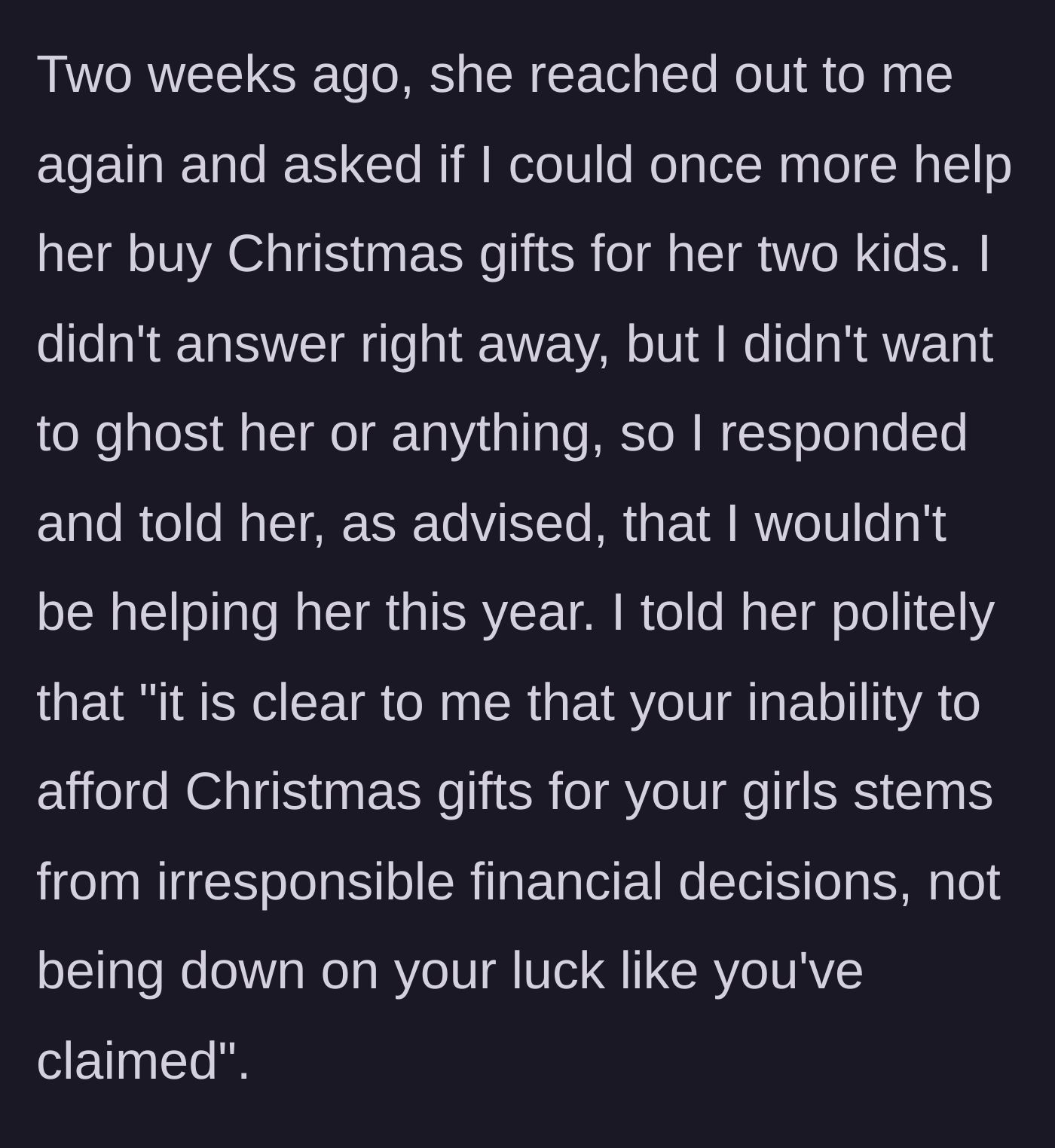 Story part 3 - A text message politely but firmly declining to pay for Christmas gifts this year.
