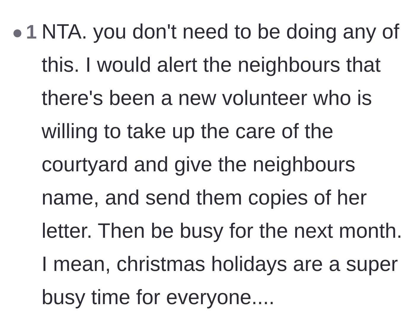 Comment thread 5 - A humorous strategy to announce the demanding neighbor as the new courtyard volunteer and promptly step away.