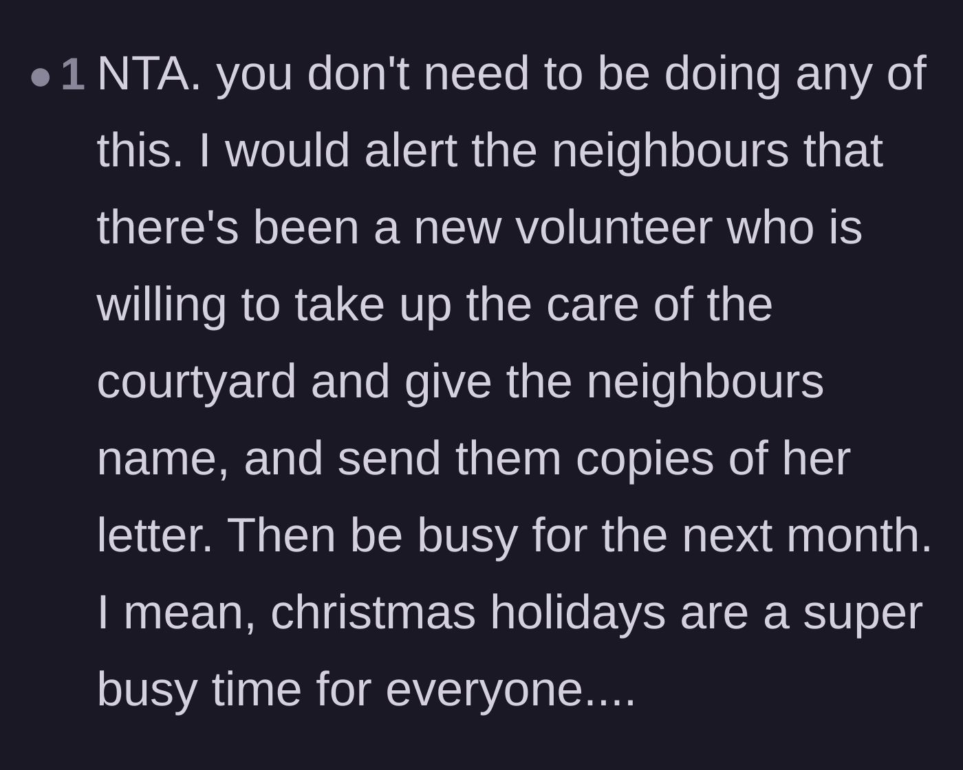 Comment thread 5 - A humorous strategy to announce the demanding neighbor as the new courtyard volunteer and promptly step away.