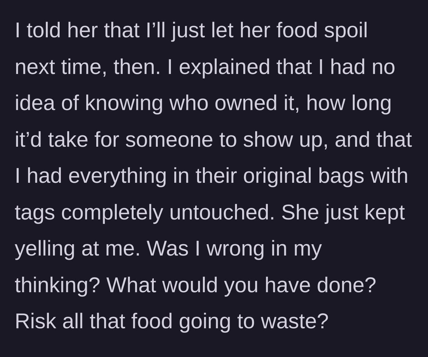 Story part 4 - A calm tenant explaining their reasoning to a shouting neighbor.