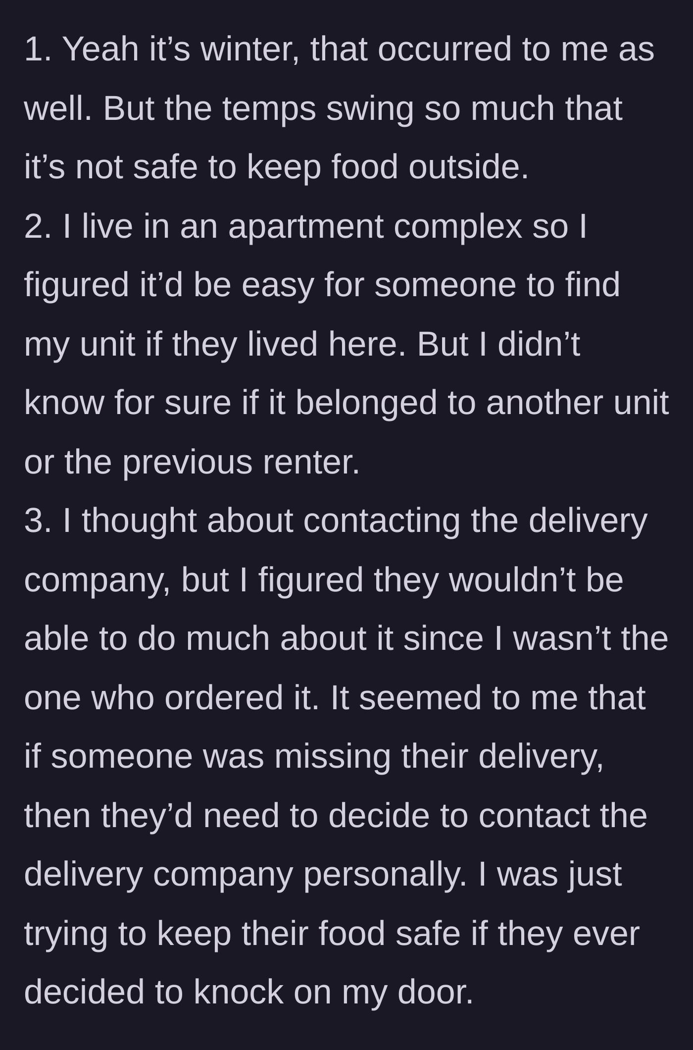 Story part 6 - A numbered list of logical, practical reasons regarding winter weather and apartment logistics.
