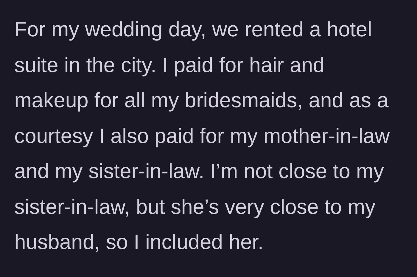 Story part 1 - Bride paying for in-laws' hair and makeup in the hotel suite.