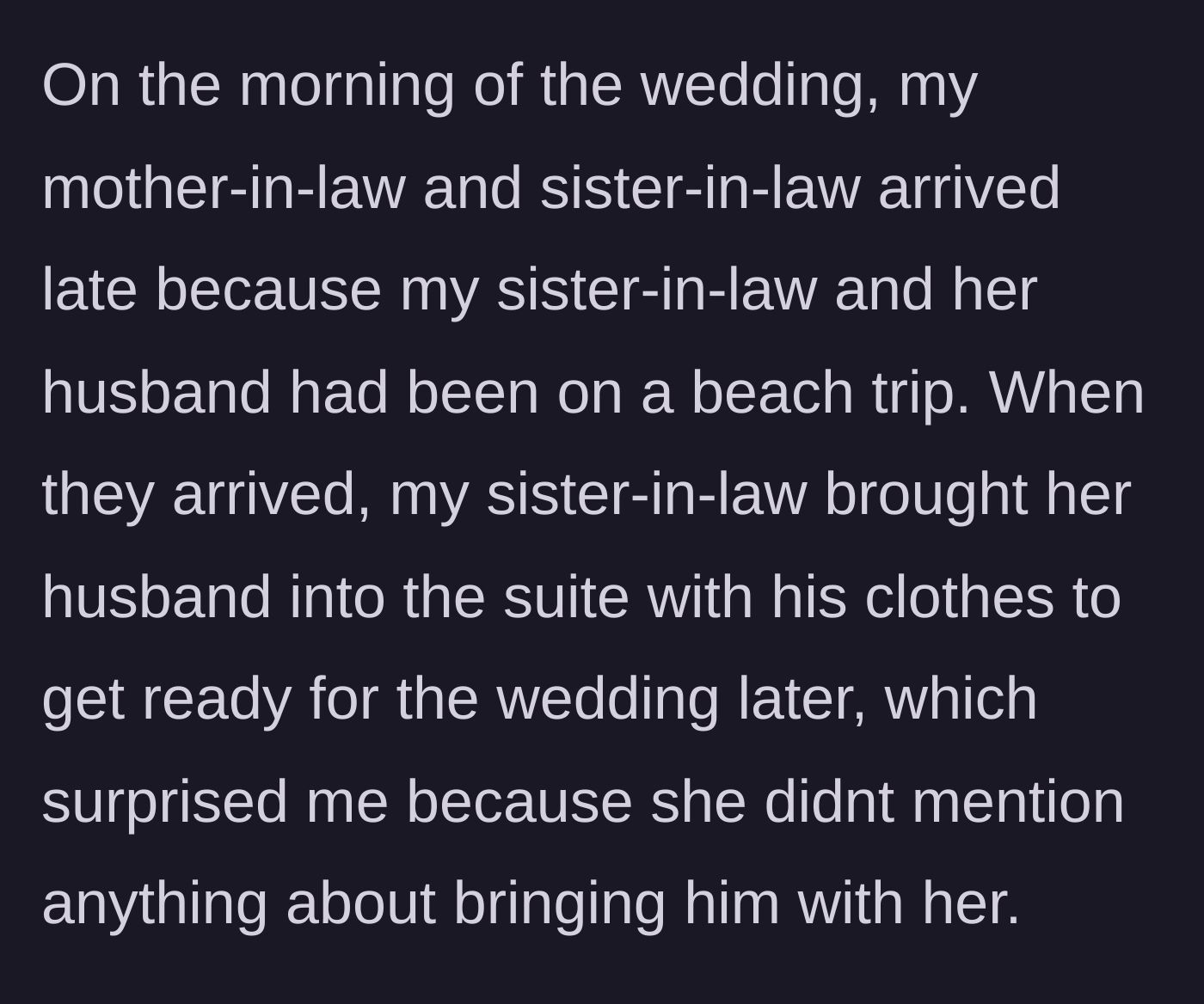 Story part 2 - Sister-in-law arriving late from the beach with her husband in tow.