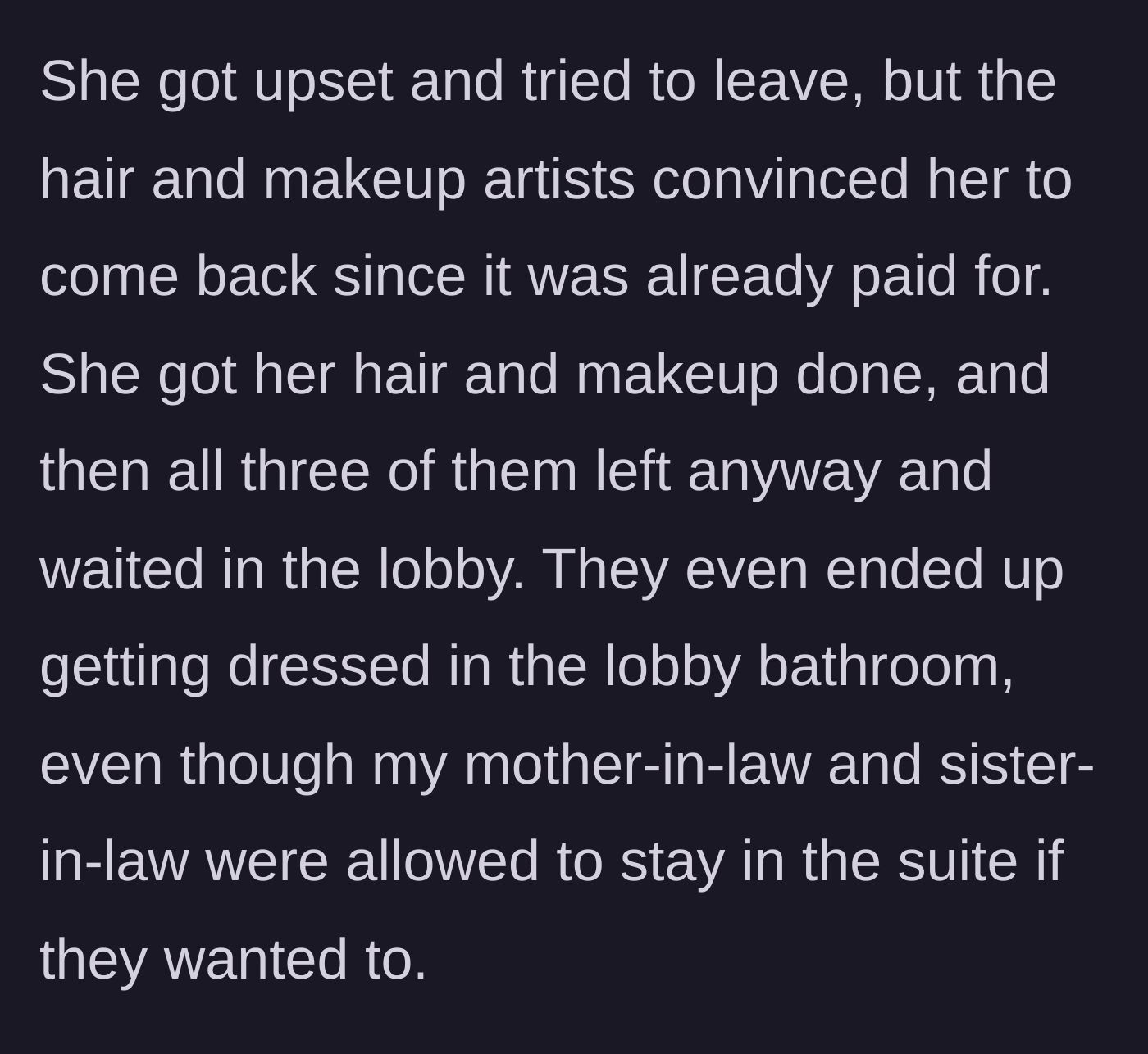Story part 5 - Sister-in-law threatening to leave, getting her makeup done, then changing in the lobby bathroom in protest.