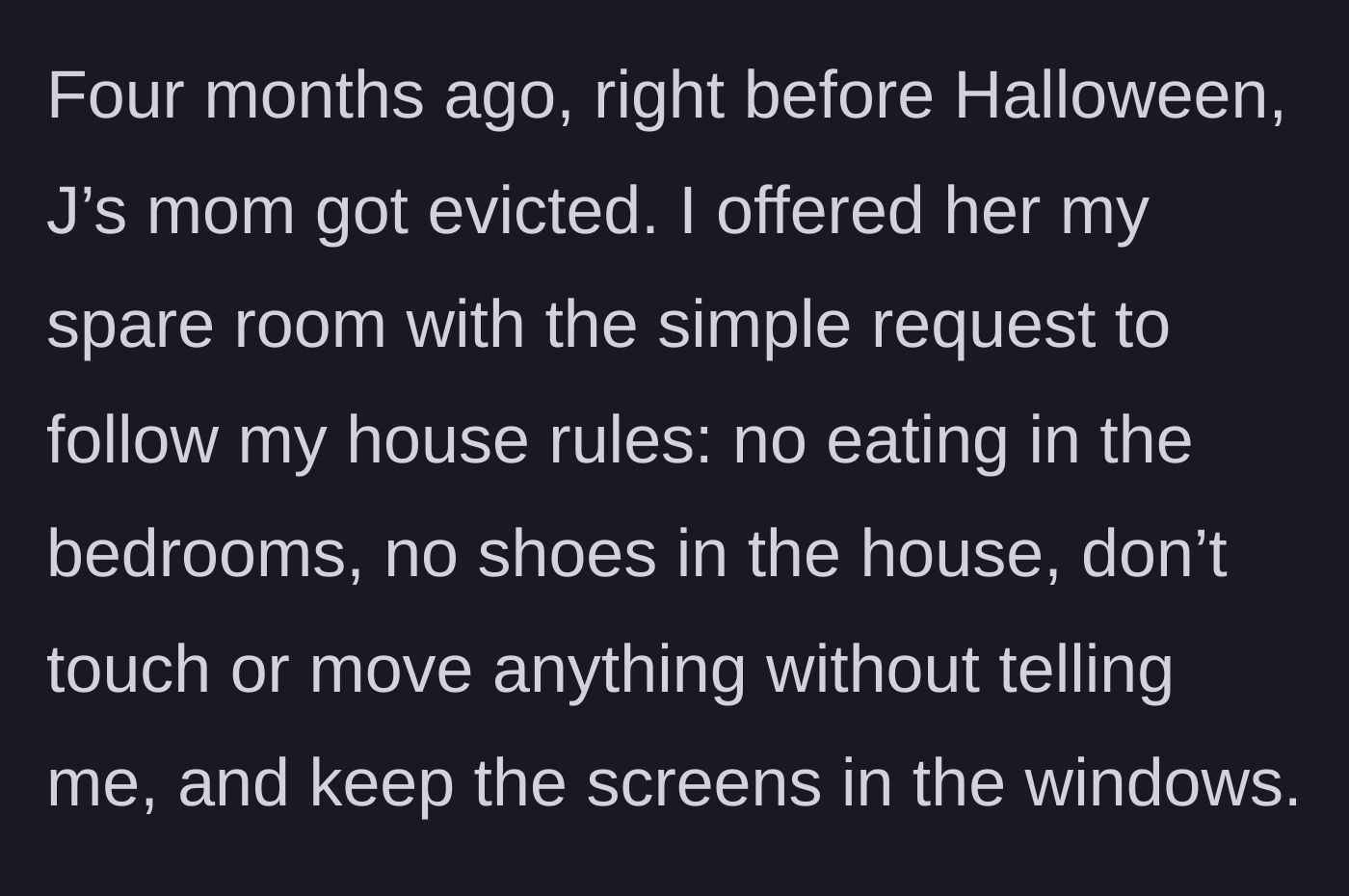 Story part 3 - Setting strict but completely reasonable house rules for the boyfriend's evicted mother.