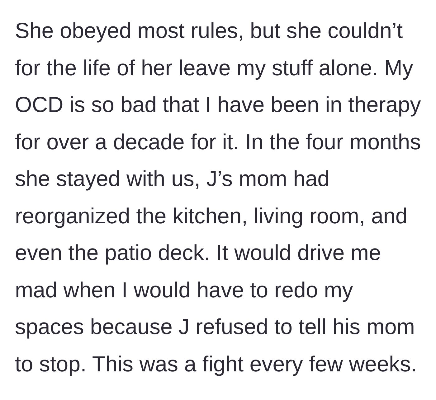 Story part 4 - The mother repeatedly reorganizing the house against the homeowner's wishes while the boyfriend refuses to intervene.