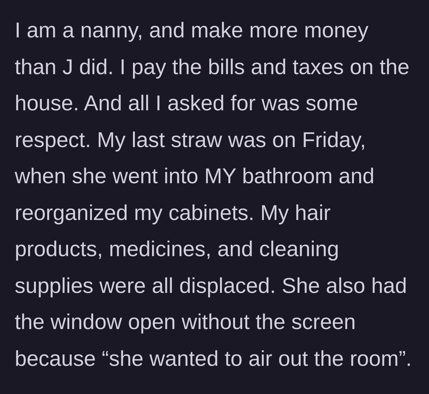 Story part 5 - The final breaking point where the mother rearranges the bathroom and recklessly removes a window screen.