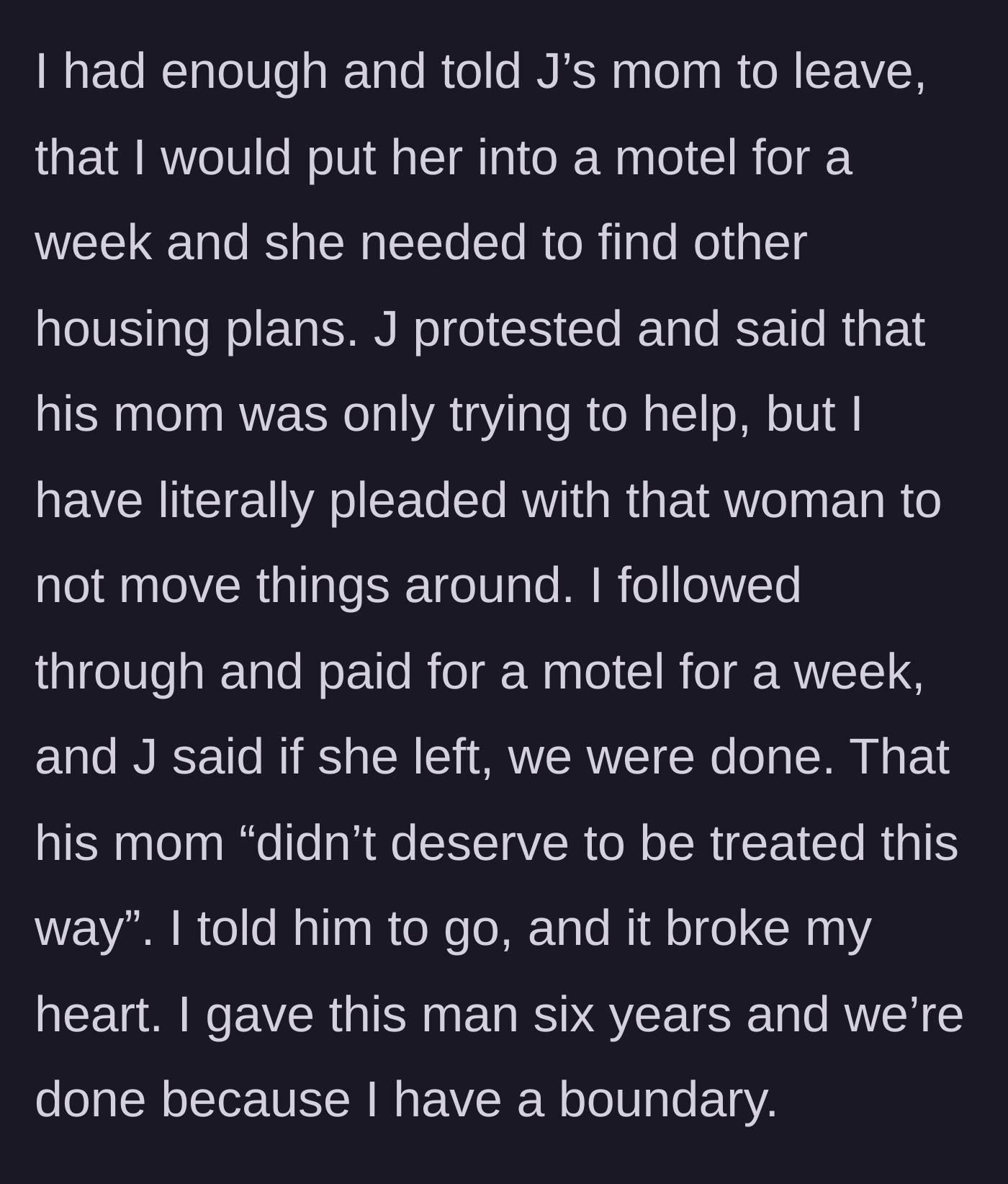 Story part 6 - The homeowner safely putting the mother in a paid motel, prompting the boyfriend to issue a relationship-ending ultimatum.