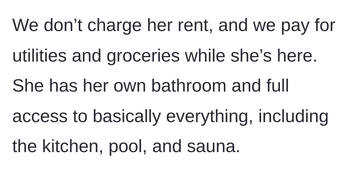 Story part 2 - The guest pays zero rent, groceries, or utilities, and enjoys full access to luxury amenities like a pool and sauna.