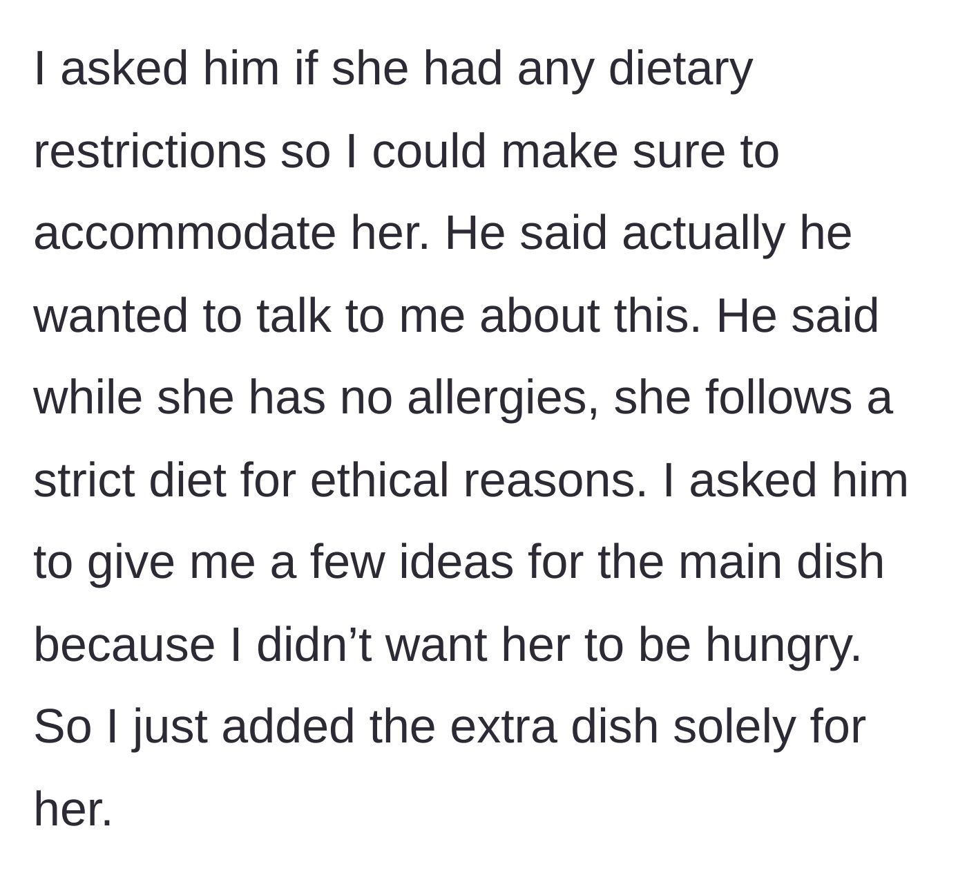 Story part 2 - The mother goes out of her way to cook a special dish for the girlfriend's strict ethical diet.