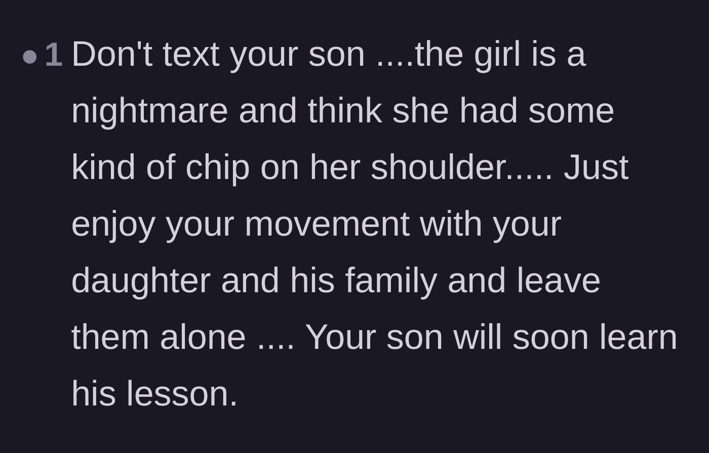 Comment thread 6 - A blunt reality check advising the mother to drop the rope and let her son learn his own lessons.
