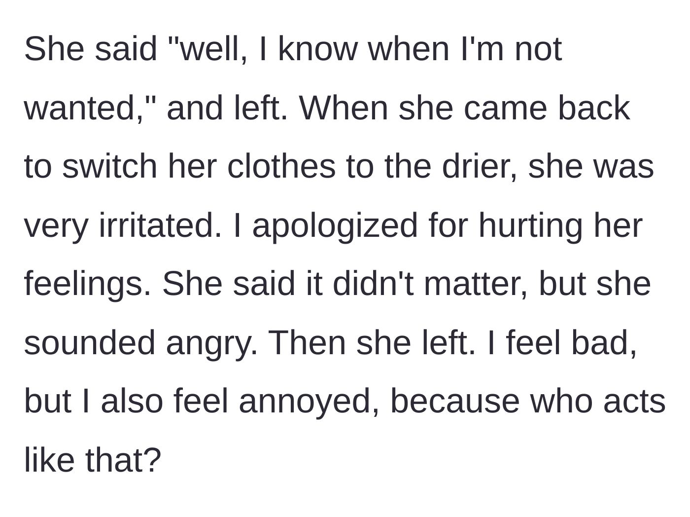 Story part 5 - Neighbor playing the victim, leaving, and returning later to switch her laundry while acting visibly angry.