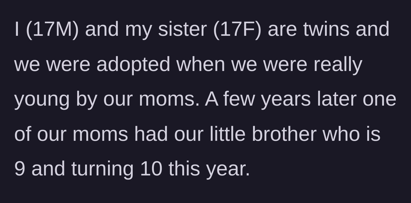 Story part 1 - Introduction to the adopted twins and their younger biological brother