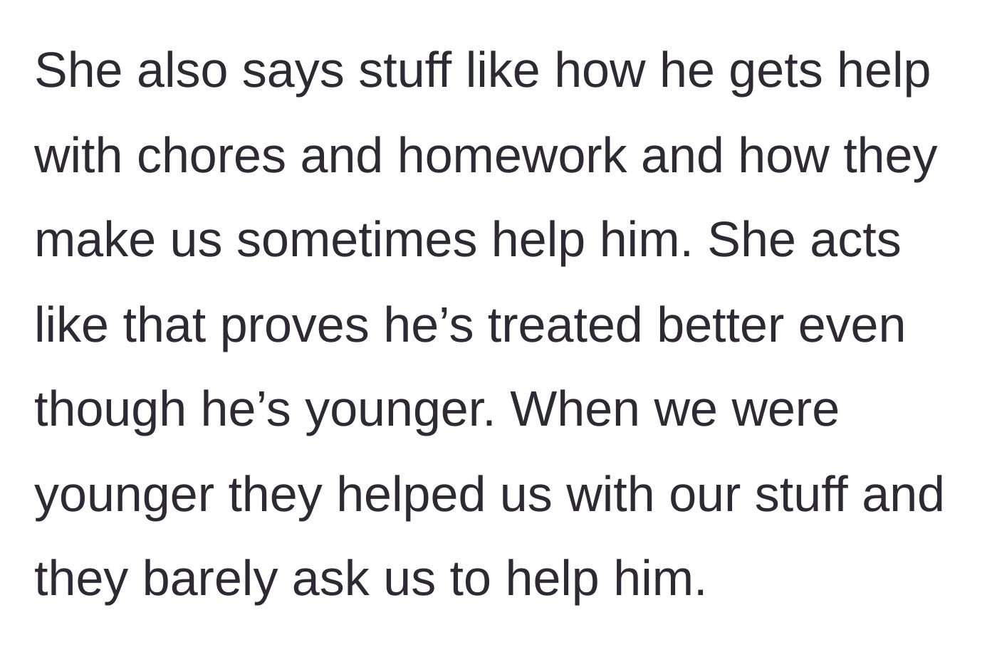 Story part 5 - The sister complains about the 9-year-old getting help with homework and chores