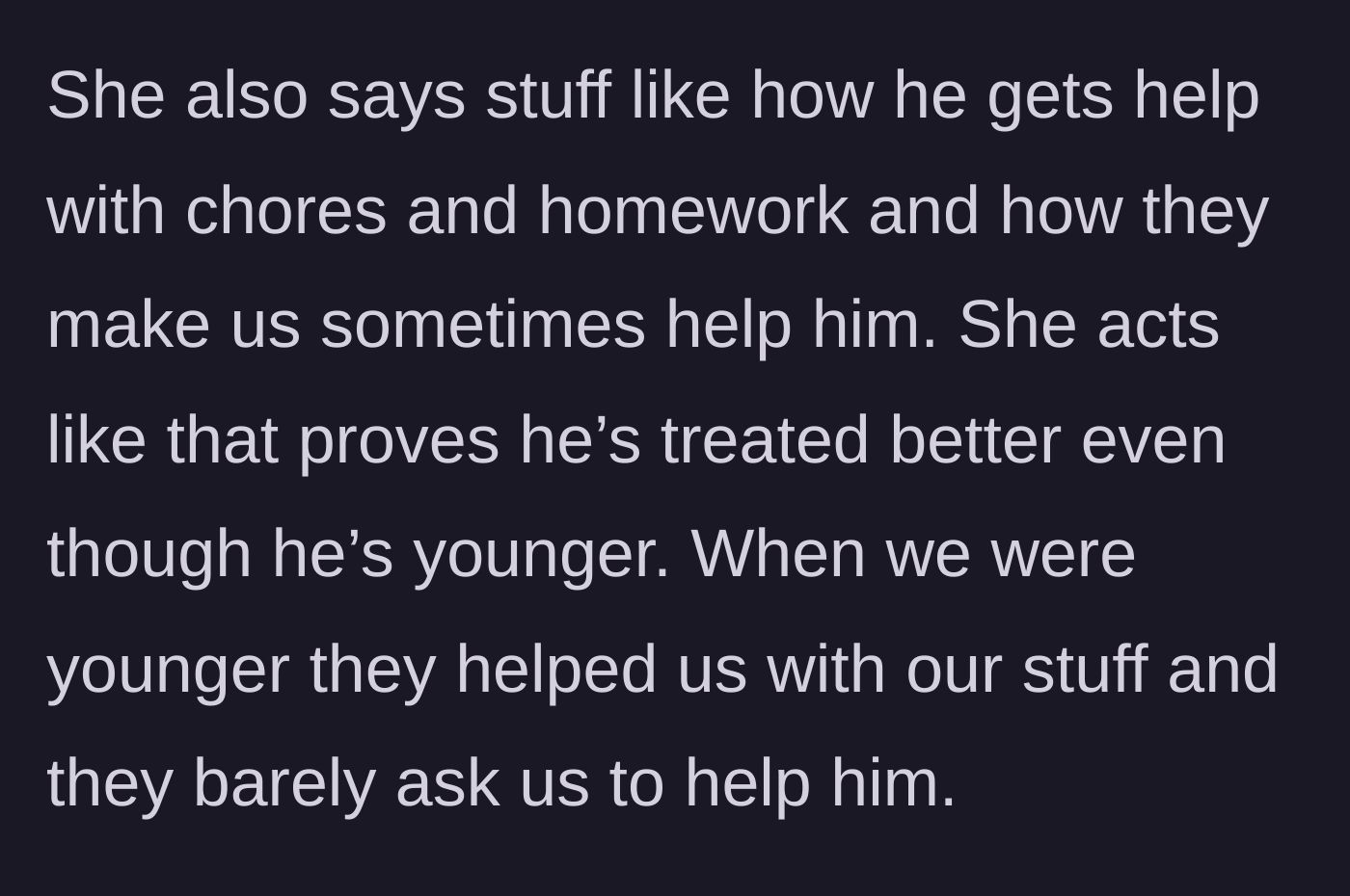 Story part 5 - The sister complains about the 9-year-old getting help with homework and chores
