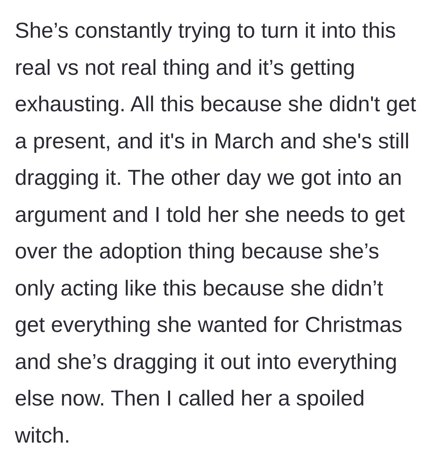Story part 7 - The narrator confronts his sister in March and calls her a spoiled witch