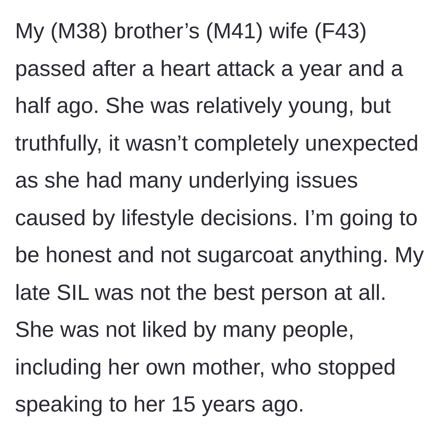 Story part 1 - Background on the late sister-in-law's death and her historically poor relationship with everyone, including her estranged mother.