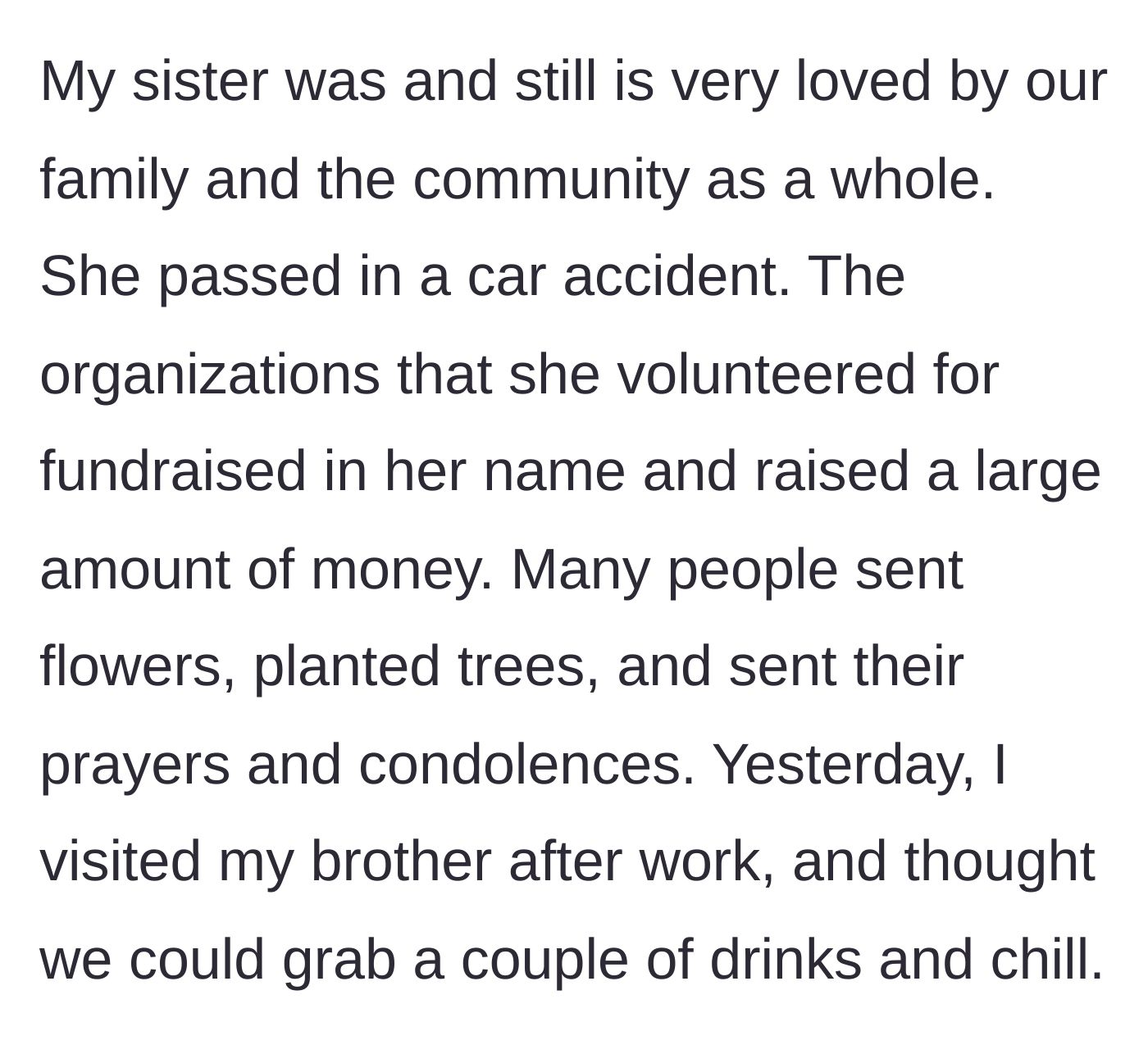 Story part 3 - The community's overwhelming outpouring of love and charity for the late twin sister, and the brothers subsequently meeting for drinks.
