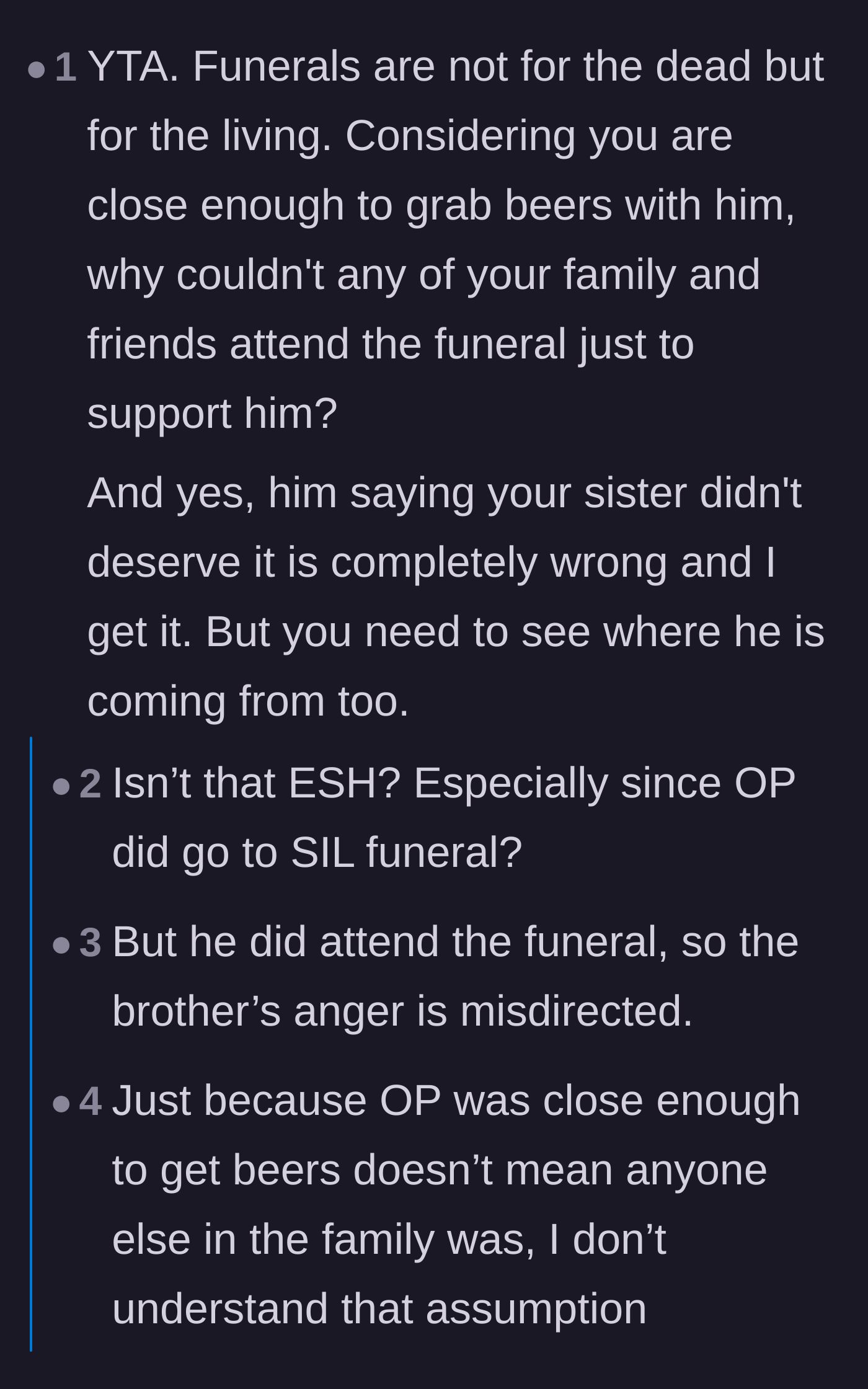 Comment thread 4 - Commentary emphasizing that the widower's anger was entirely misdirected at the only sibling who supported him.